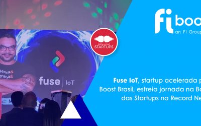 Fuse IoT, startup acelerada pelo FI Boost Brasil, estreia jornada na Batalha das Startups na Record News TV 